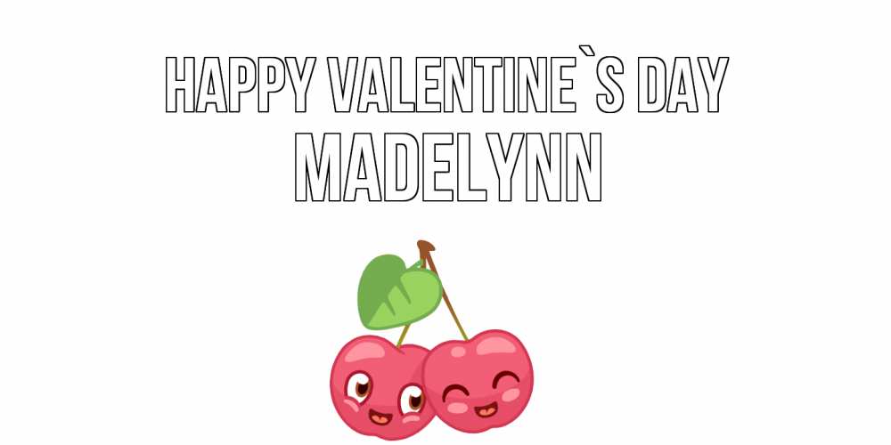 Greetings card с именем, Madelynn Happy Valentine`s Day 14 февраля день всех влюбленных Greetings with text for free download 